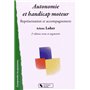 autonomie et handicap moteur 2e ed