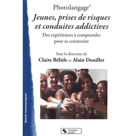 Photolangage® Jeunes, prises de risques et conduites addictives