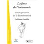 La force de l'autonomie