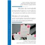 Modes de normativité et transformations normatives. Modes of normativity and normative transformation