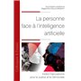 La personne face à l'intelligence artificielle