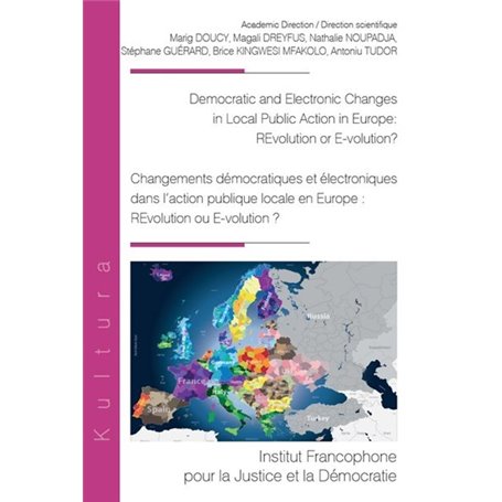 Democratic and Electronic Changes in Local Public Action in Europe: REvolution or E-volution?