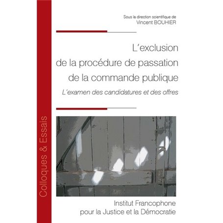 L'exclusion de la procédure de passation de la commande publique