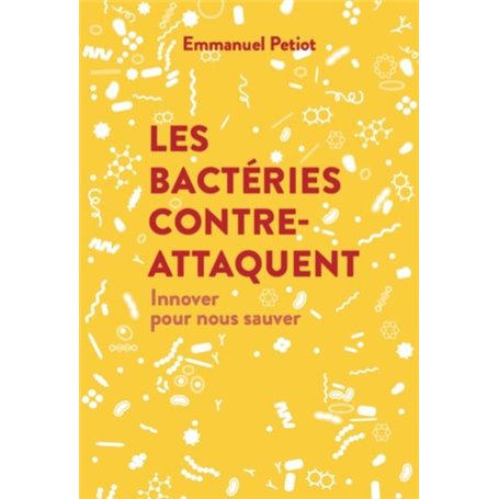 Les Bactéries contre-attaquent