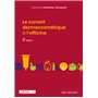 Le conseil dermocosmétique à l'officine, 2e édition