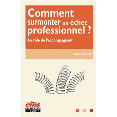 Comment surmonter un échec professionnel ?