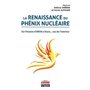La renaissance du phénix nucléaire