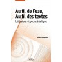 Au fil de l'eau, au fil des textes