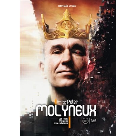 L'oeuvre de Peter Molyneux