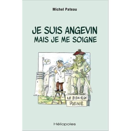 Je suis angevin mais je me soigne
