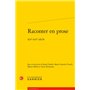 Raconter en prose