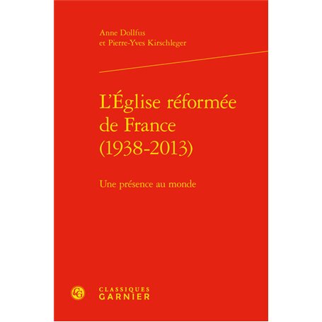 L'Église réformée de France (1938-2013)