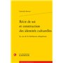 Récit de soi et construction des identités culturelles