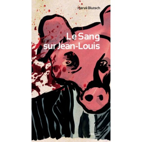 Le sang sur Jean-Louis