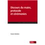 Discours du maire, protocole et cérémonies