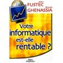 Votre informatique est-elle rentable ?