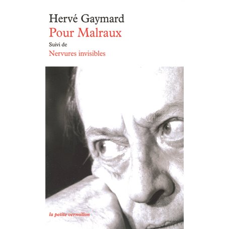 Pour Malraux/Nervures invisibles