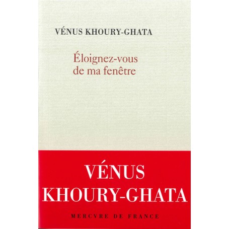 Eloignez-vous de ma fenêtre