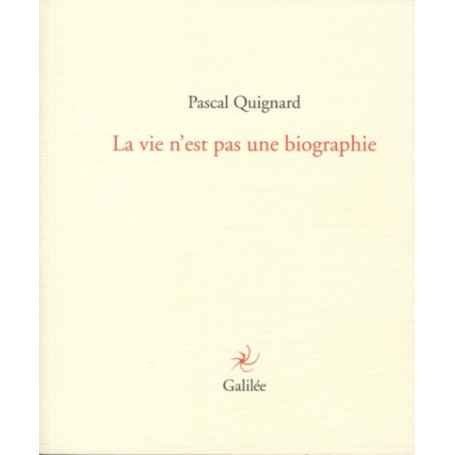 La vie n'est pas une biographie