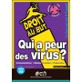 Qui a peur des virus ?