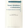 NORMES IDENTITAIRES ET URBANISATION