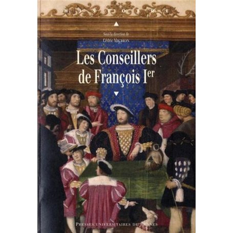 CONSEILLERS DE FRANCOIS IER
