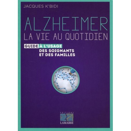 Alzheimer : la vie au quotidien