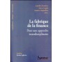 La fabrique de la finance