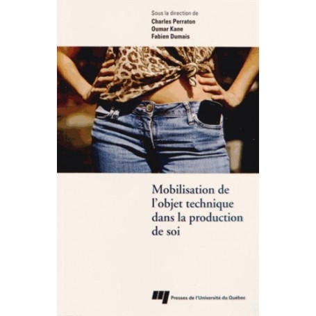 MOBILISATION DE L'OBJET TECHNIQUE DANS LA PRODUCTION DE SOI
