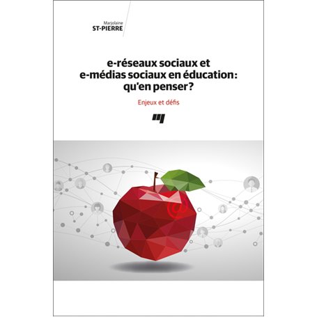 e-réseaux sociaux et e-médias sociaux en éducation: qu'en penser?