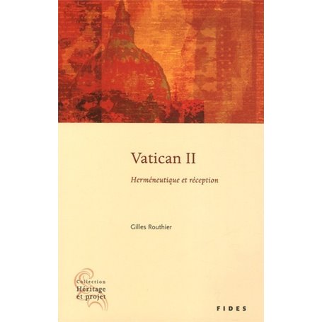 VATICAN II HERMENEUTIQUE ET RECEPTION