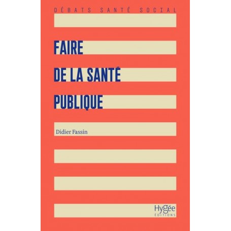 Faire de la santé publique