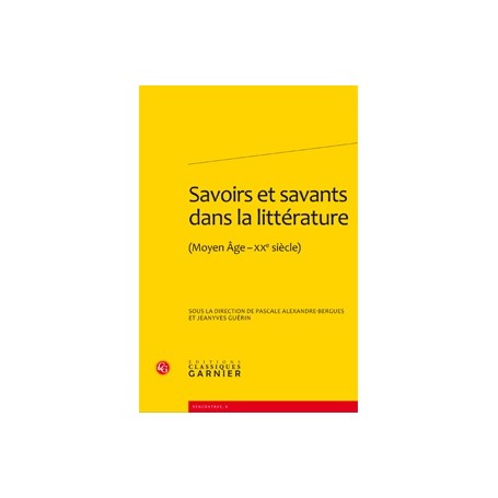 Savoirs et savants dans la littérature