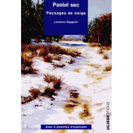 PASTEL SEC PAYSAGES DE NEIGE
