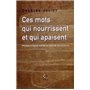 Ces mots qui nourrissent et qui apaisent