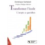 Transformer l'école l'utopie du quotidien