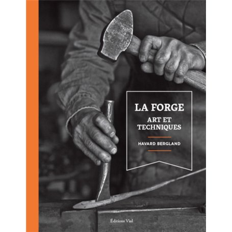 LA FORGE ART ET TECHNIQUES