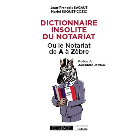 Dictionnaire insolite du notariat