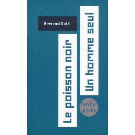 Le poisson noir / Un homme seul