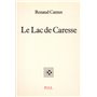 Le Lac de Caresse