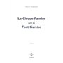 Le Cirque Pandor/Fort Gambo
