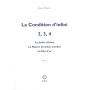La Condition d'infini II, III, IV
