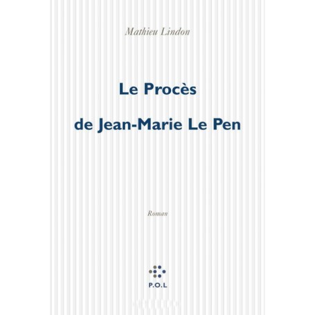 Le Procès de Jean-Marie Le Pen