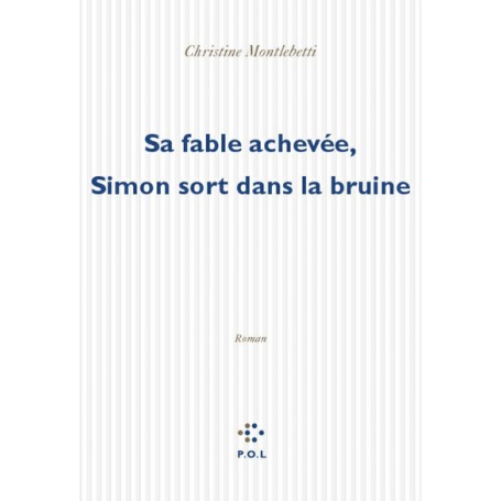 Sa fable achevée, Simon sort dans la bruine