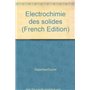 ELECTROCHIMIE DES SOLIDES
