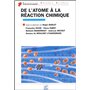 De l'atome à la réaction chimique