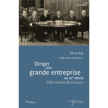 DIRIGER UNE GRANDE ENTREPRISE AU XXE SIECLE