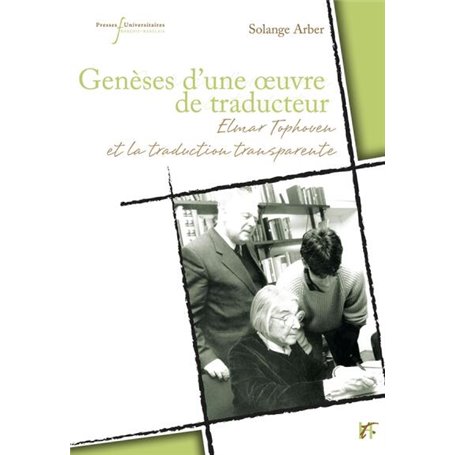 Genèses d'une oeuvre de traducteur
