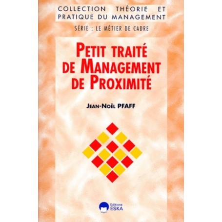 PETIT TRAITE DE MANAGEMENT DE PROXIMITE