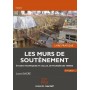 Les murs de soutènement - Livre pratique